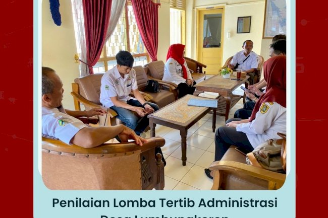 PENILAIAN LOMBA TERTIB ADMINISTRASI DESA LUMBUNGKEREP