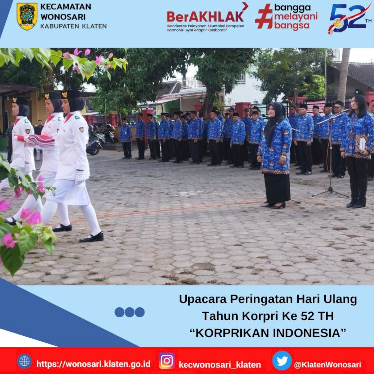 Hari Ulang Tahun (HUT) Ke 52 Korps Pegawai Republik Indonesia (KORPRI) Kec.Wonosari