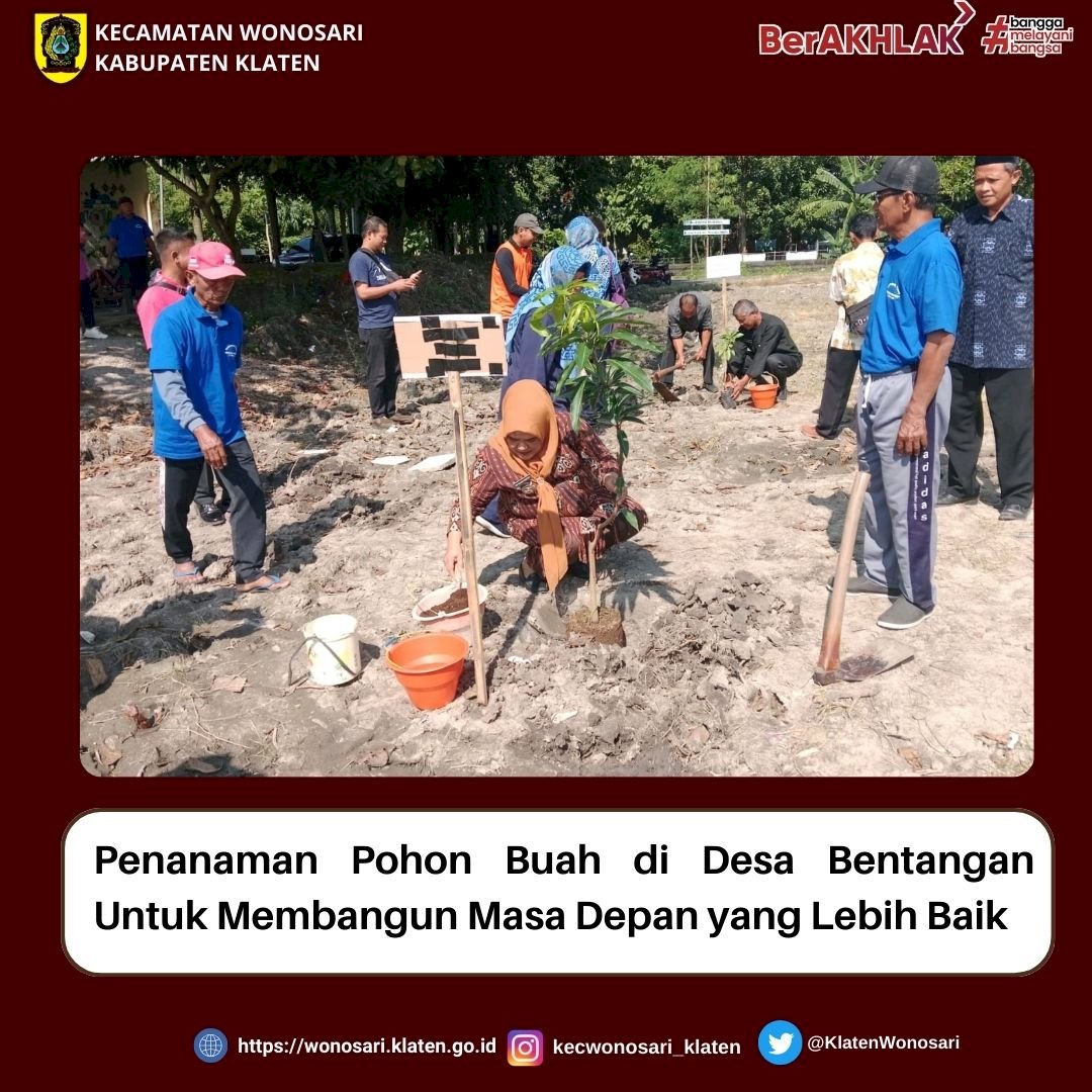 Penanaman Pohon Buah di Desa Bentangan Untuk Membangun Masa Depan yang Lebih Baik